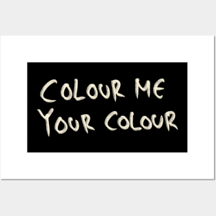 Colour Me, Your Colour Posters and Art